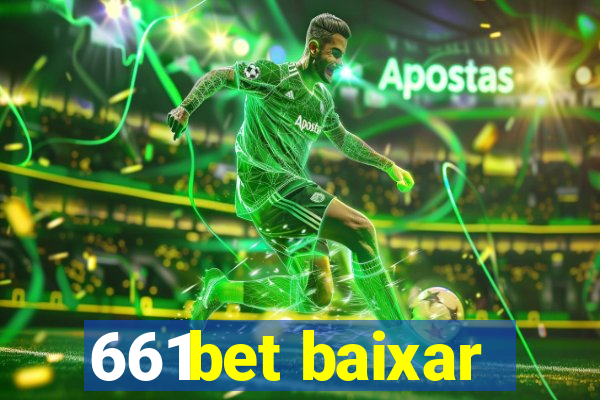 661bet baixar